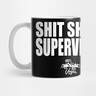 SHIT SHOW SUPERVISOR LV Mug